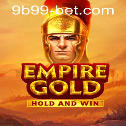 EmpireGold: A Deep Dive Into the World of Strategic Gaming Paired with Exciting Betting